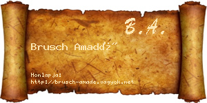 Brusch Amadé névjegykártya